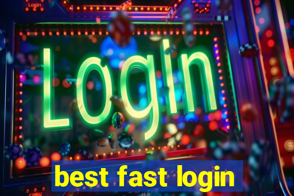 best fast login